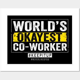 World's Okayest Co-Worker Posters and Art